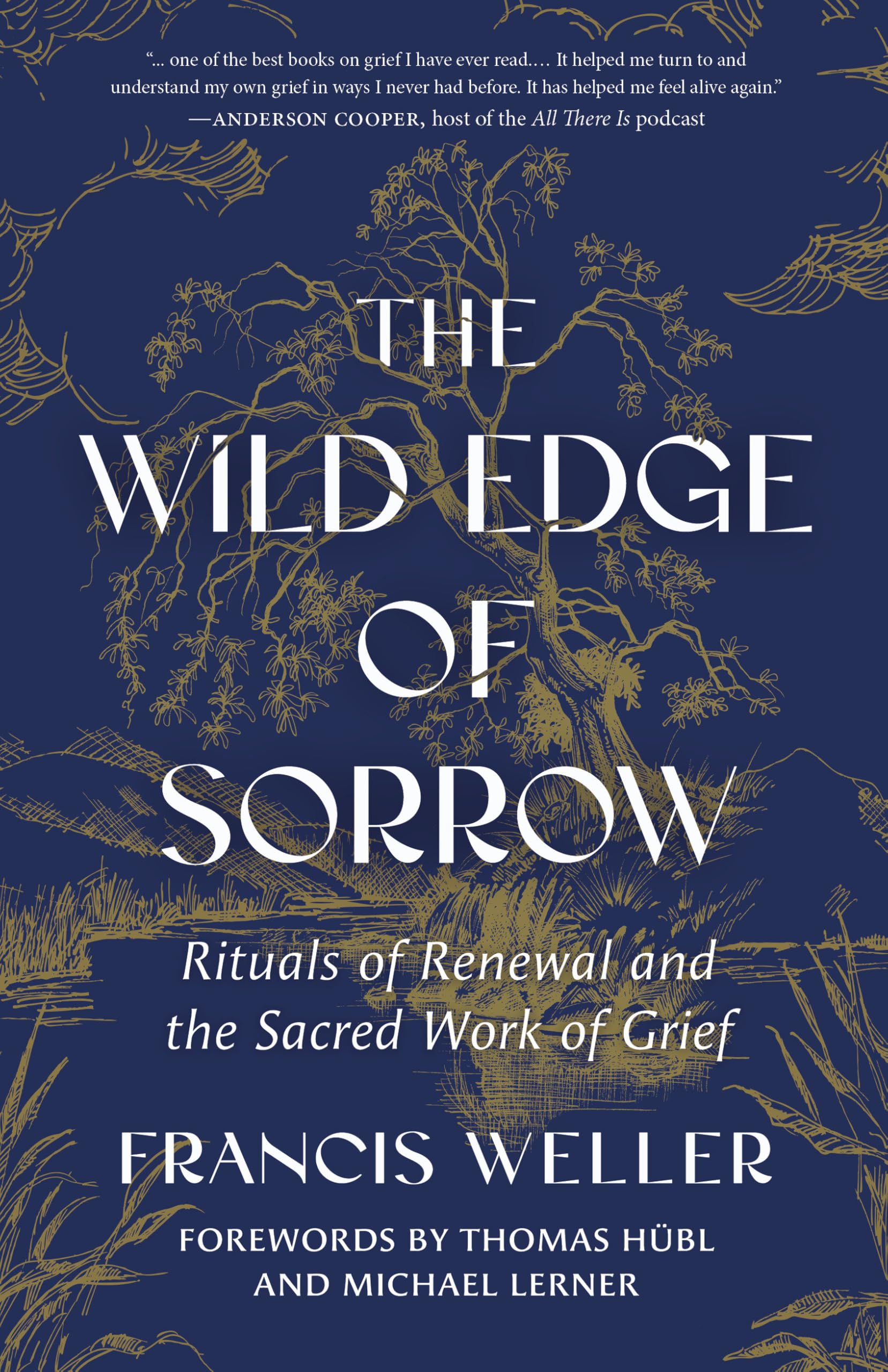 The Wild Edge of Sorrow: Rituals of Renewal and the Sacred Work of